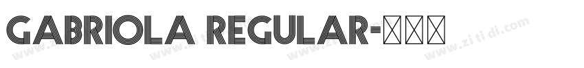 Gabriola Regular字体转换 Gabriola Regular字体转换